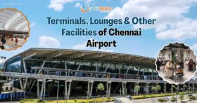 Terminals Lounges& Other Facilities of Chennai Airport