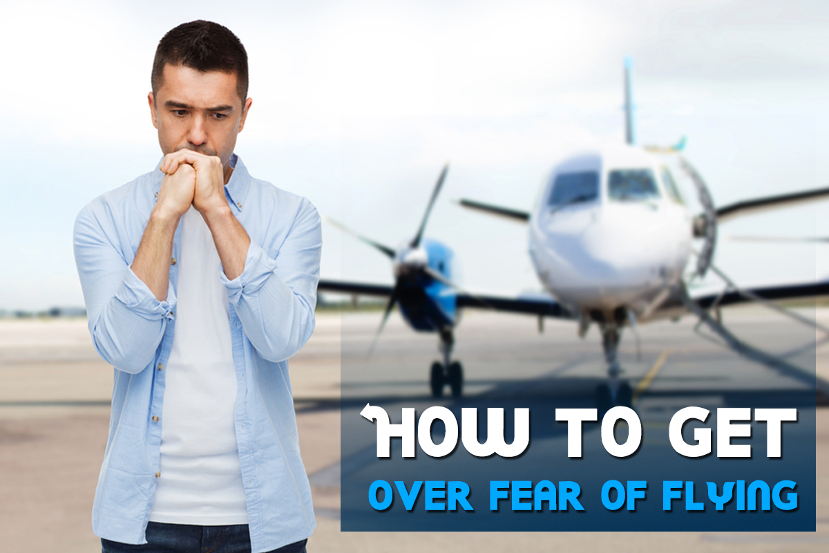 how to get over fear of flying