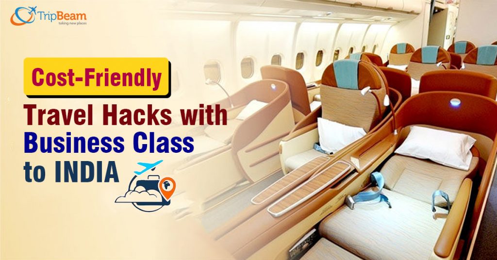 Cost-friendly Tips to Travel India from USA in Business Class ...