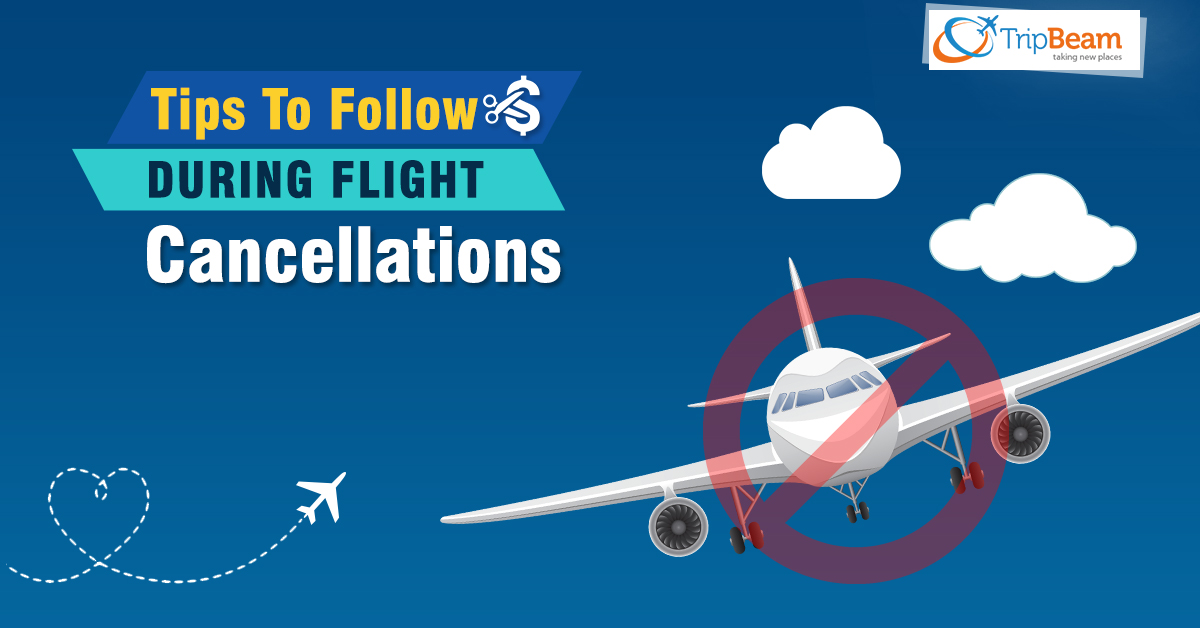 Flight Cancellations – 8 Things You Must Do