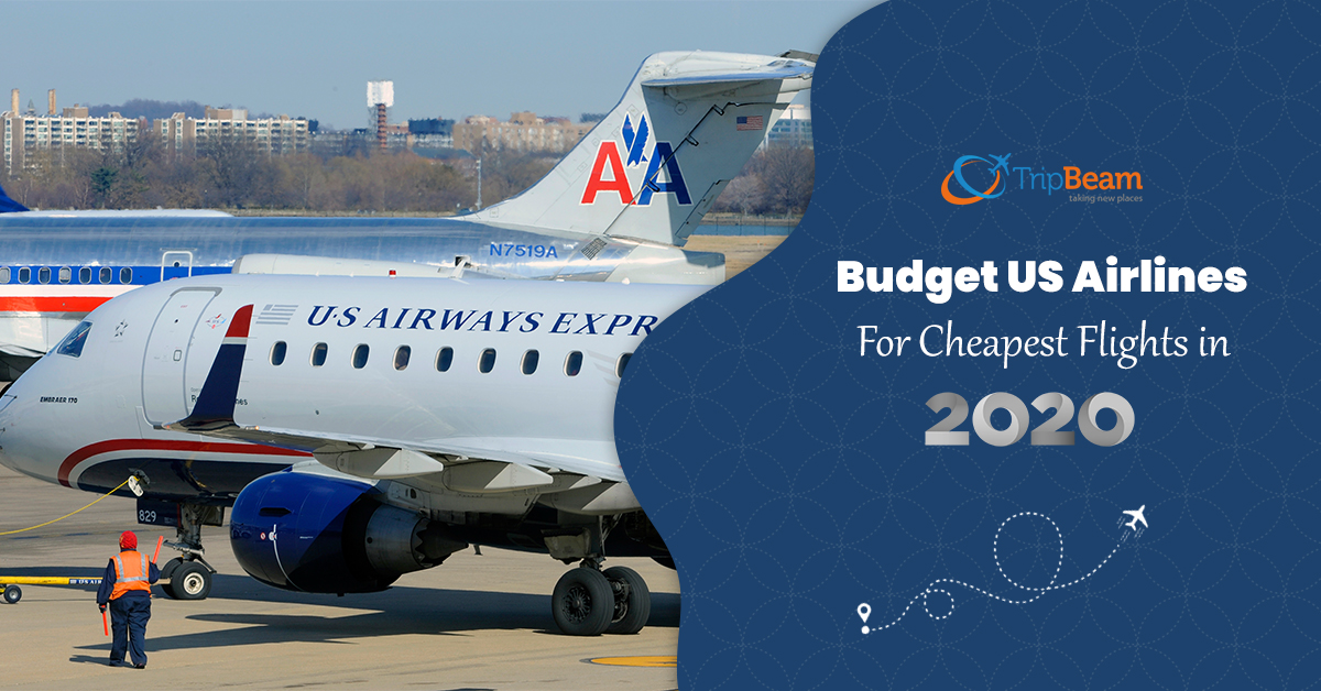 2020’s Cheapest Flight Booking: 5 Budget US Airlines to Target