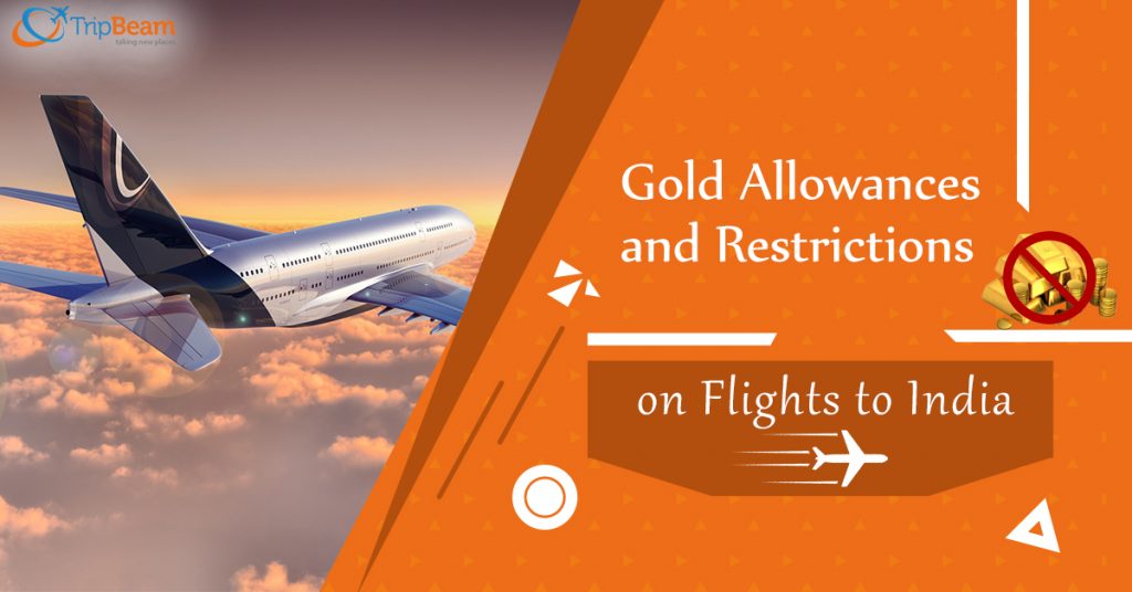 Gold Allowances and Restrictions You Must Know Before You Fly to India