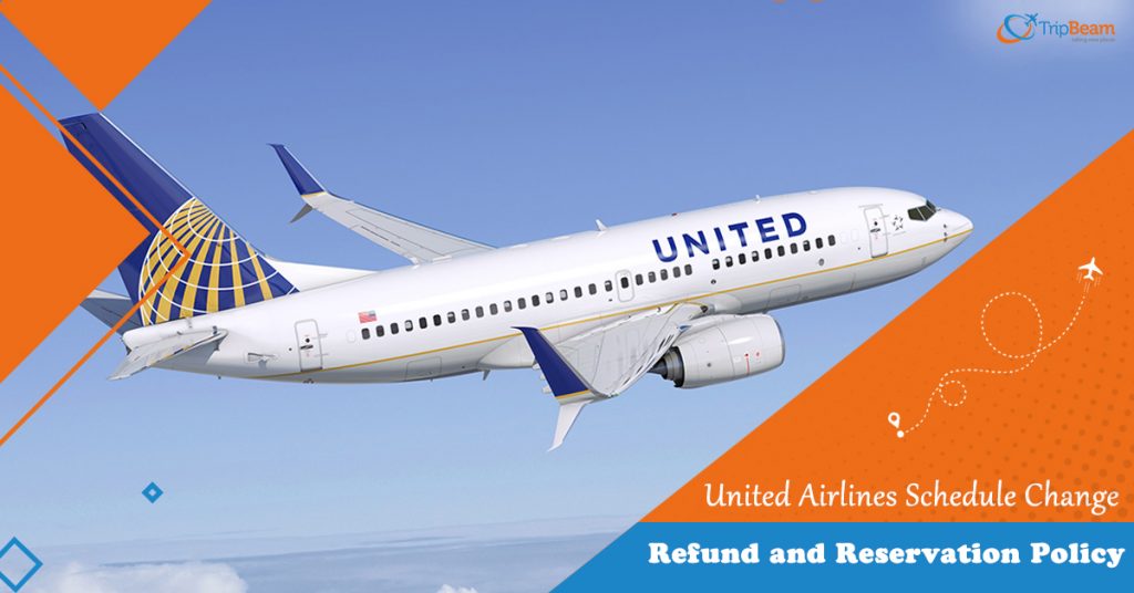 Schedule Change Policy, Reservation, and Refund Policies United