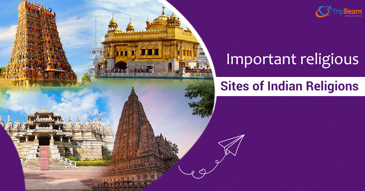 8 Important Religious Sites of Indian Religions