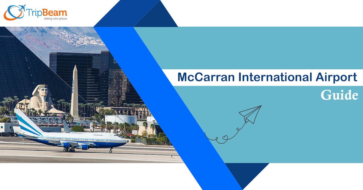 Guide to McCarran International Airport (LAS)