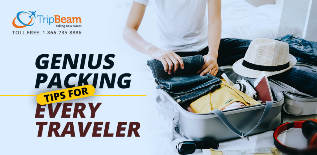 Genius Packing Tips For Every Traveler