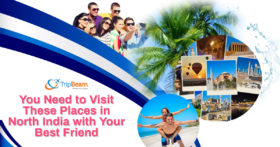 You Need to Visit These Places in North India with Your Best Friend