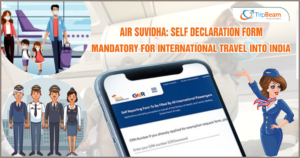 AIR SUVIDHA Self declaration form mandatory for International travel into India