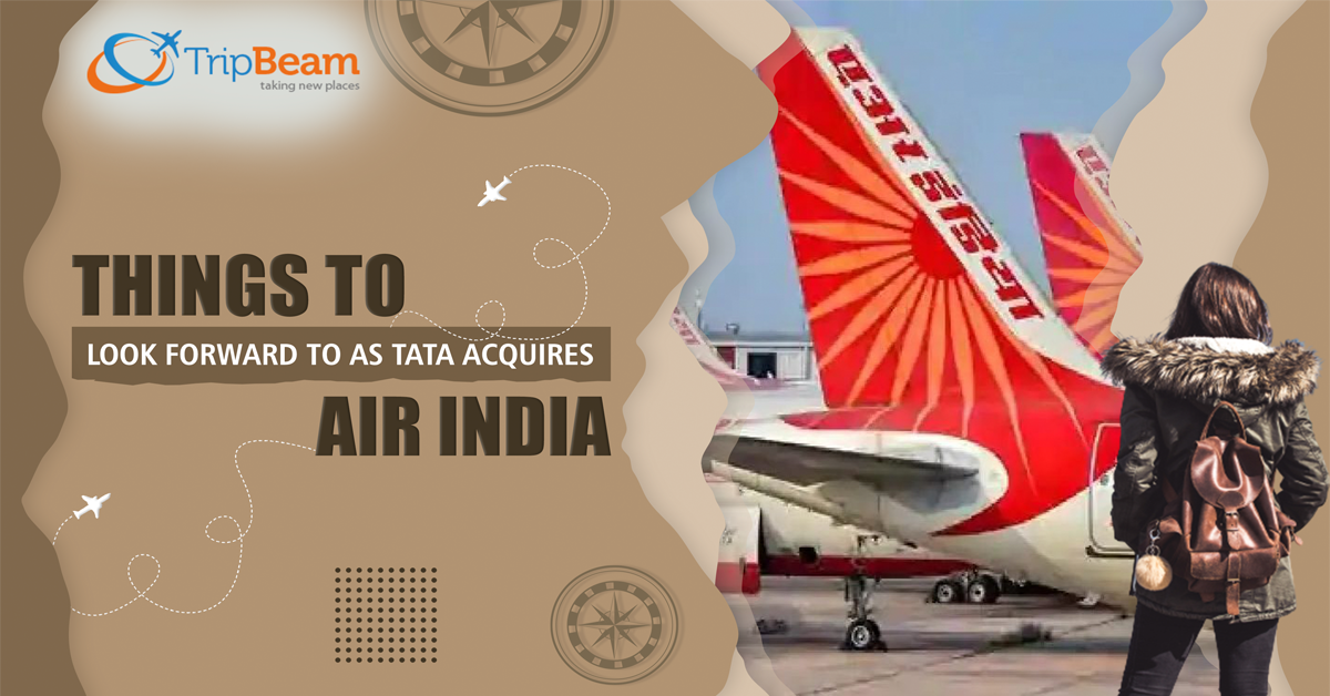 Things to Look Forward to as Tata Acquires Air India