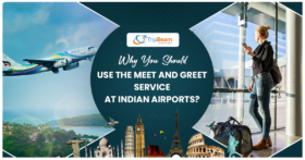 Why You Should Use the Meet and Greet Service at Indian Airports