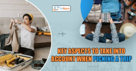 Key Aspects To Take Into Account When Picking a Trip