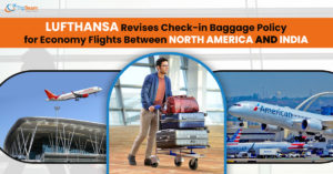 Lufthansa Revises Check-in Baggage Policy for Economy Flights Between North America and India