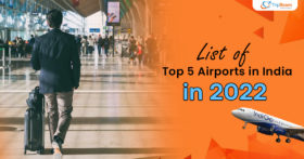List of Top 5 Airports in India in 2022
