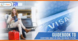 Guidebook to everything about US visas for Indian citizens
