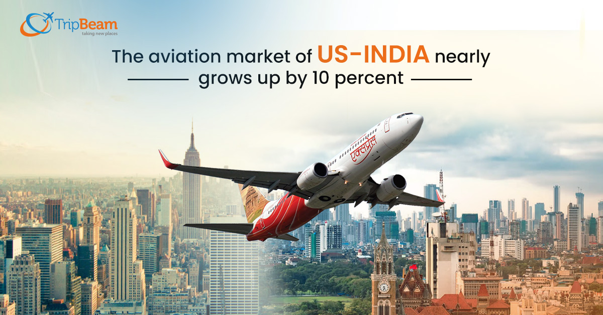 The aviation market of US India nearly grows up by 10 percent