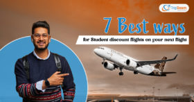 7 Best ways for Student discount flights on your next flight