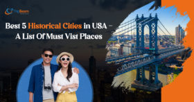 Best 5 Historical Cities in USA A List Of Must Visit Places