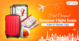 Find Cheapest Summer Flight Deals with 7 Smart Tips