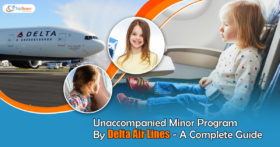 Unaccompanied Minor Program By Delta Air Lines A Complete Guide