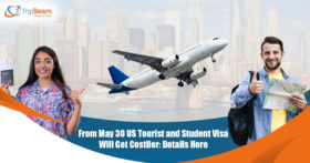From May 30 US Tourist and Student Visa Will Get Costlier Details Here
