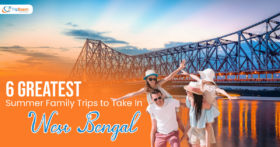 6 Greatest Summer Family Trips to Take In West Bengal