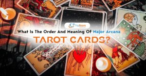 What Is The Order And Meaning Of Major Arcana Tarot Cards