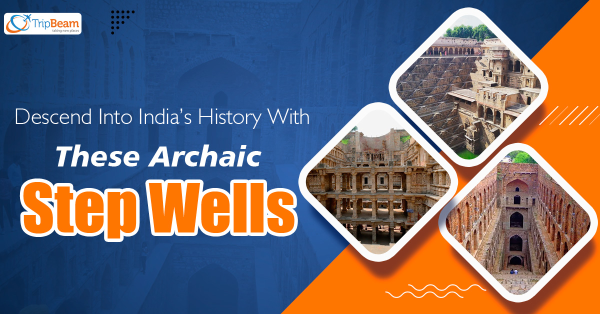Descend Into Indias History With These Archaic Step Wells