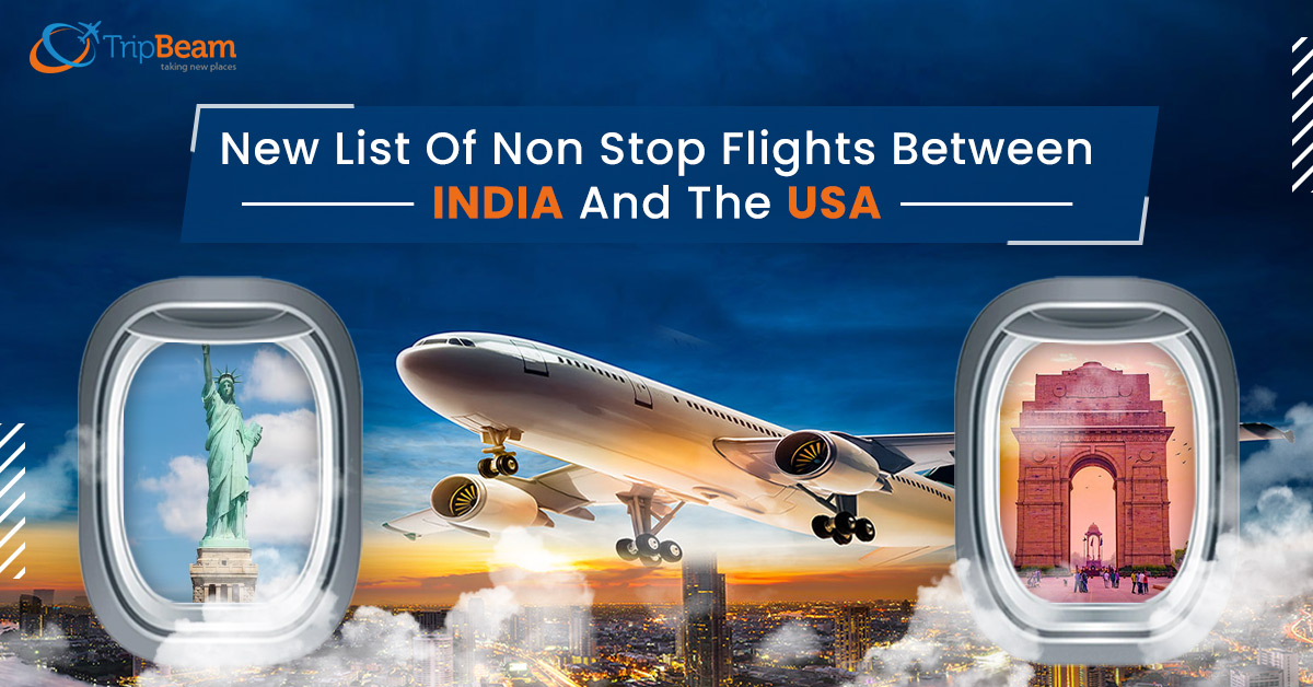New List Of Non Stop Flights Between India And The USA
