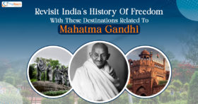 Revisit India’s History Of Freedom With These Destinations Related To Mahatma Gandhi