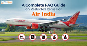A Complete FAQ Guide On Restricted Items For Air India