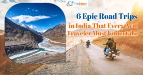 6 Epic Road Trips in India That Every Avid Traveler Must Undertake