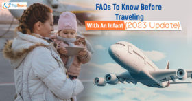 FAQs To Know Before Traveling With An Infant (2023 Update)