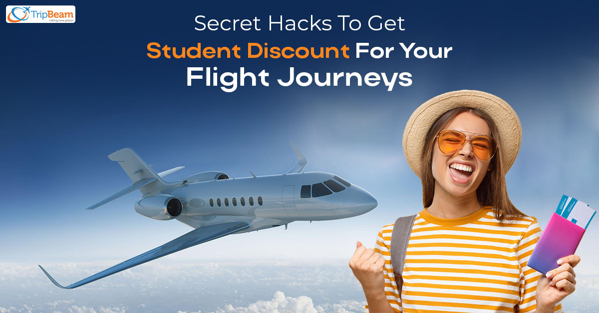 Secret Hacks To Get A Student Discount For Your Flight Journeys