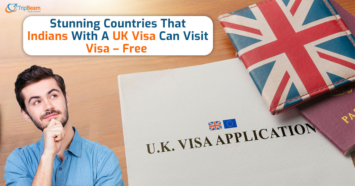 Stunning Countries That Indians With A UK Visa Can Visit Visa – Free