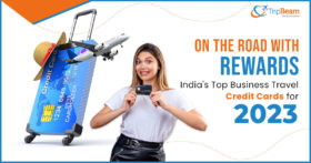On the Road with Rewards India's Top Business Travel Credit Cards for 2023