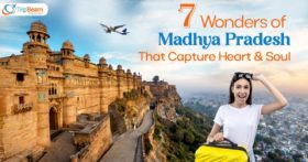 7 Wonders of Madhya Pradesh That Capture Heart and Soul