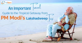 An Important Travel Guide to the Tropical Getaway from PM Modi's Lakshadweep Trip