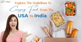 Explore The Guidelines To Carrying Food From The USA To India