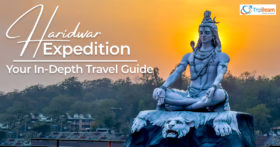 Haridwar Expedition Your In Depth Travel Guide