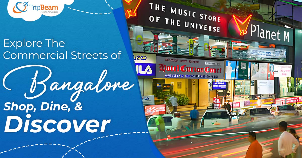 Explore the Commercial Streets of Bangalore Shop Dine & Discover