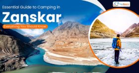 Essential Guide to Camping in Zanskar Everything You Should Know