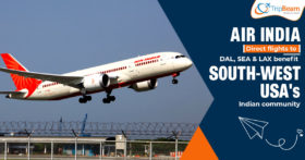 Air India's Direct flights to DAL SEA and LAX benefit South West USA's Indian community
