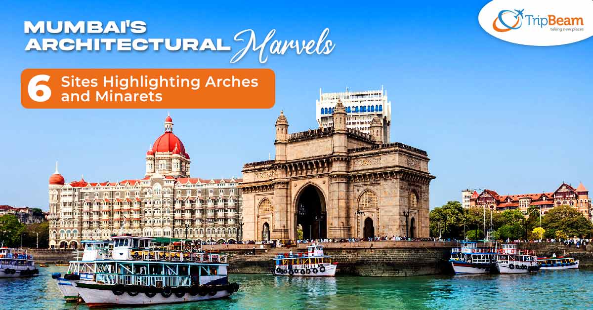 Mumbai's Architectural Marvels 6 Sites Highlighting Arches and Minarets (1)