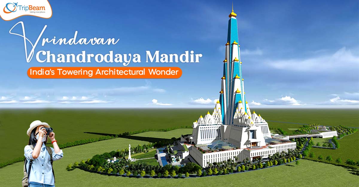 Vrindavan Chandrodaya Mandir India's Towering Architectural Wonder