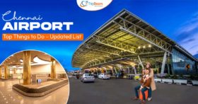 Chennai Airport Top Things to Do – Updated List