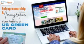 Entrepreneurship and Immigration Your Path to a US Green Card