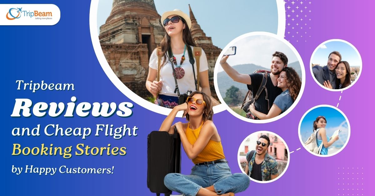 Tripbeam Reviews and Cheap Flight Booking Stories by Happy Customers! Tripbeam com (1)