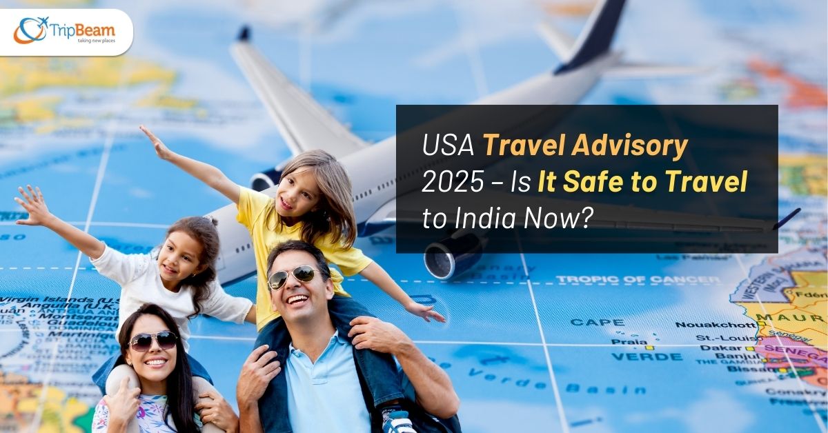 USA Travel Advisory 2025 – Is It Safe to Travel to India Now Tripbeam com