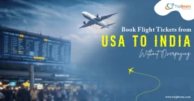 Book Flight Tickets from USA to India Without Overpaying copy