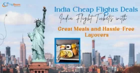 India Cheap Flights Deals India Flight Tickets with Great Meals and Hassle Free Layovers copy